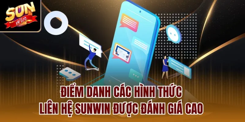 Điểm danh các hình thức liên hệ Sunwin được đánh giá cao 